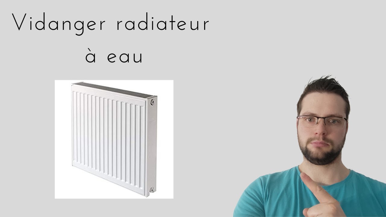 Comment vidanger un radiateur à eau rapidement et en toute sécurité