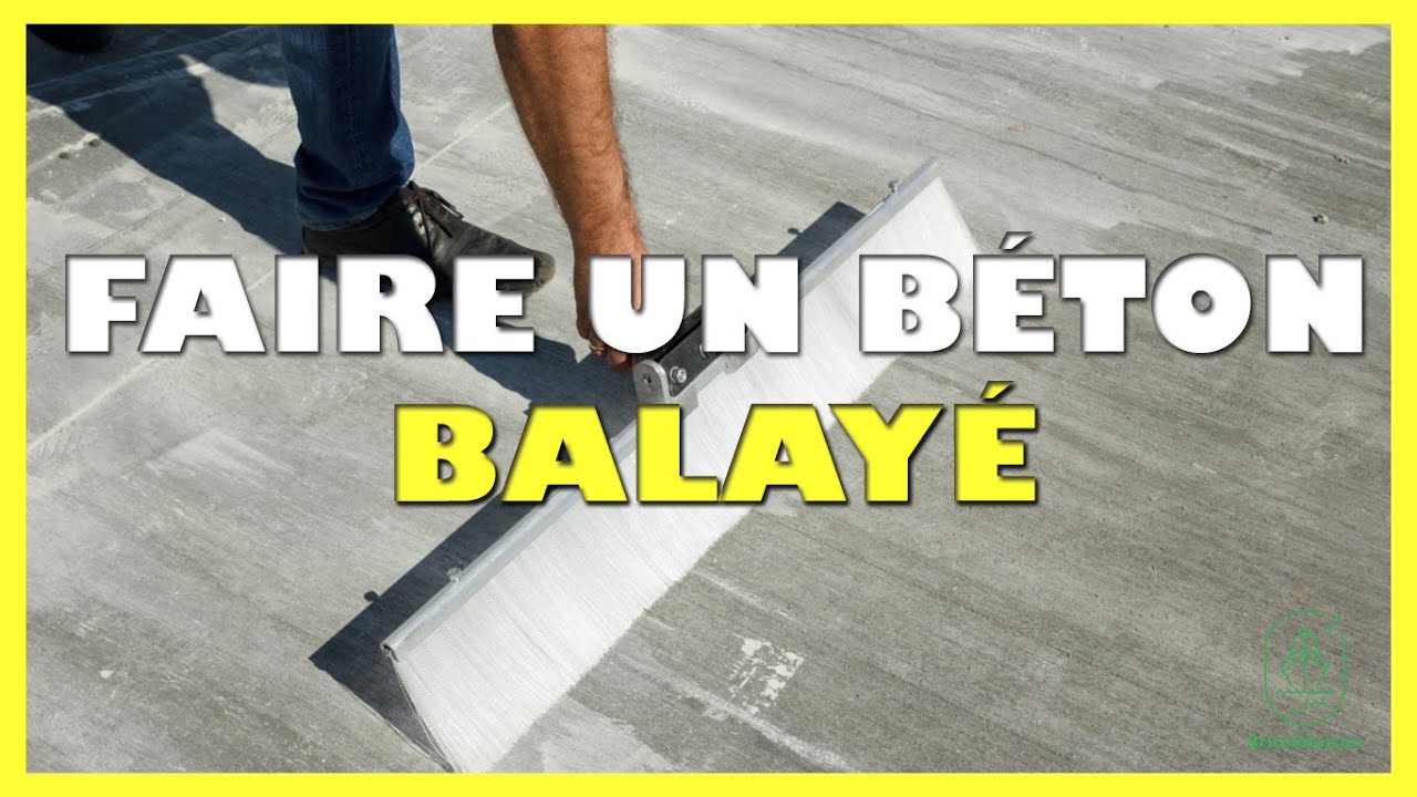 Comment faire un béton balayé
