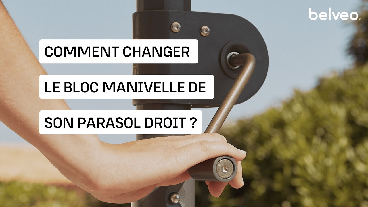 Comment changer le bloc manivelle de son parasol droit ?